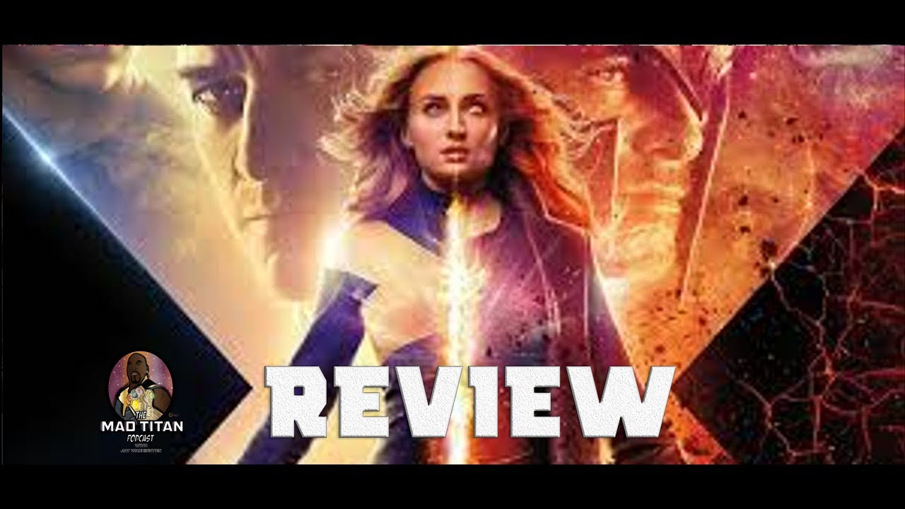 DARK PHOENIX REVIEW - SPOILER WARNING