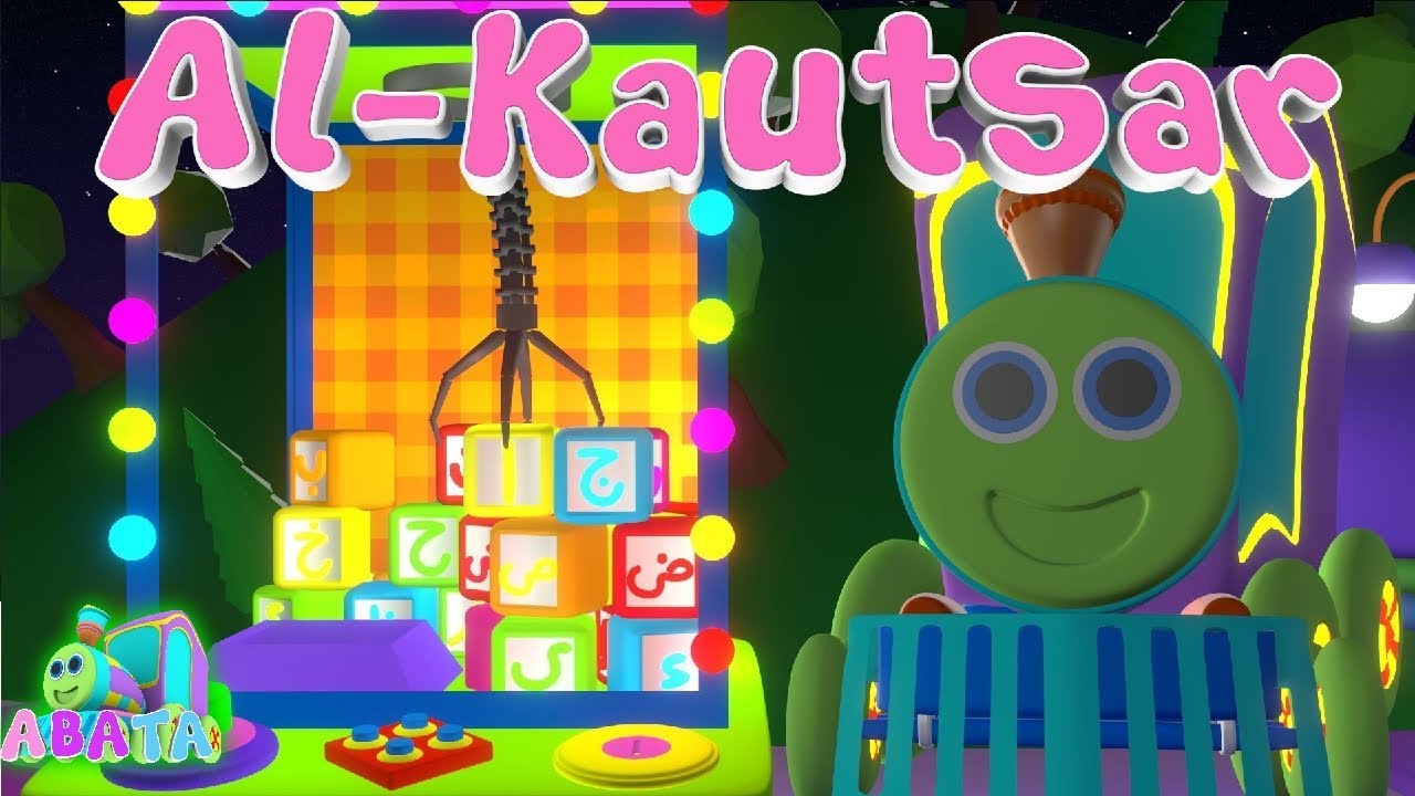 Murottal Juz Amma Al Kausar Animation 3D Learning Letters Arabic Alphabet | Abata