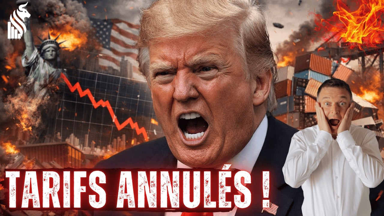 🚨 URGENT - Tarifs annulés: Trump furieux, choc sur les marchés mondiaux.