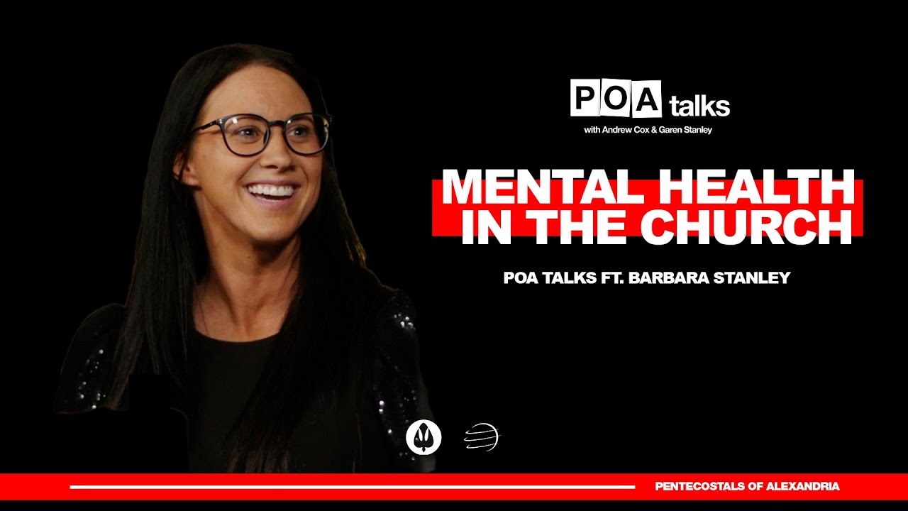 Mental Health in the Church |  POA Talks with Barbara Stanley