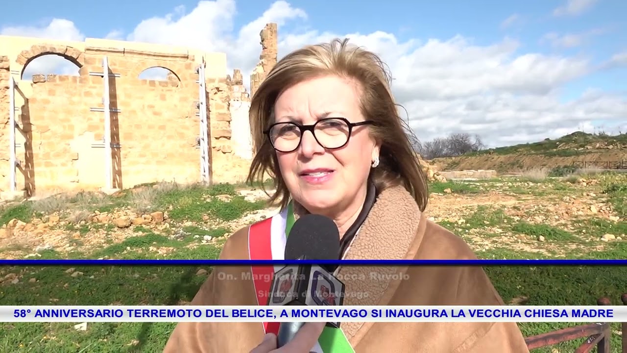 58° ANNIVERSARIO TERREMOTO DEL BELICE, A MONTEVAGO SI INAUGURA LA VECCHIA CHIESA MADRE