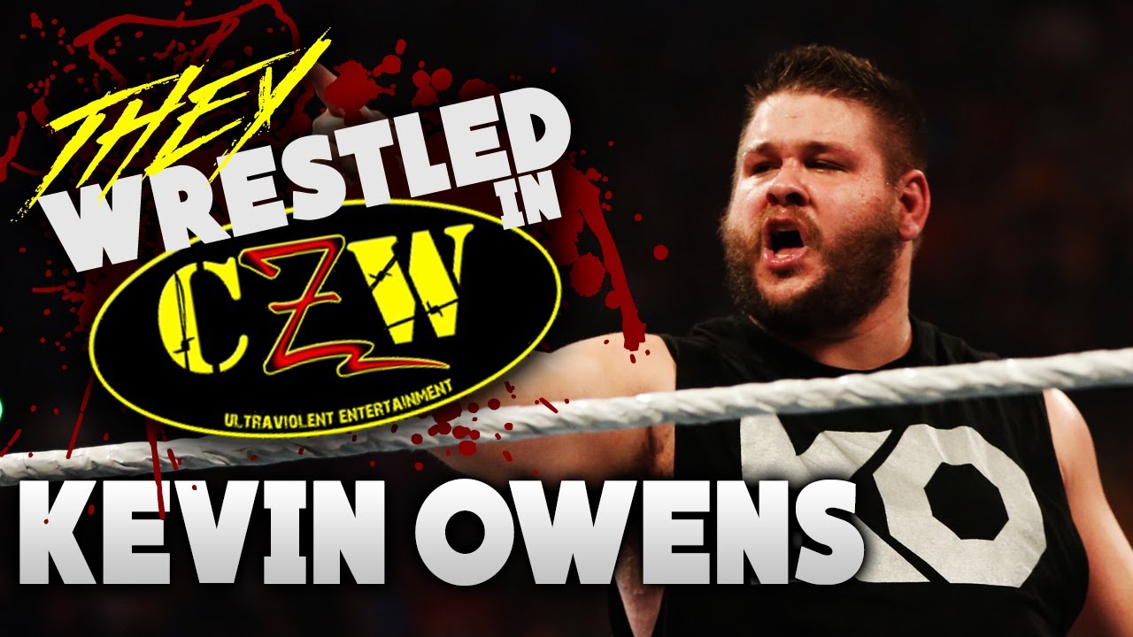 They Wrestled In CZW? [Kevin Owens]