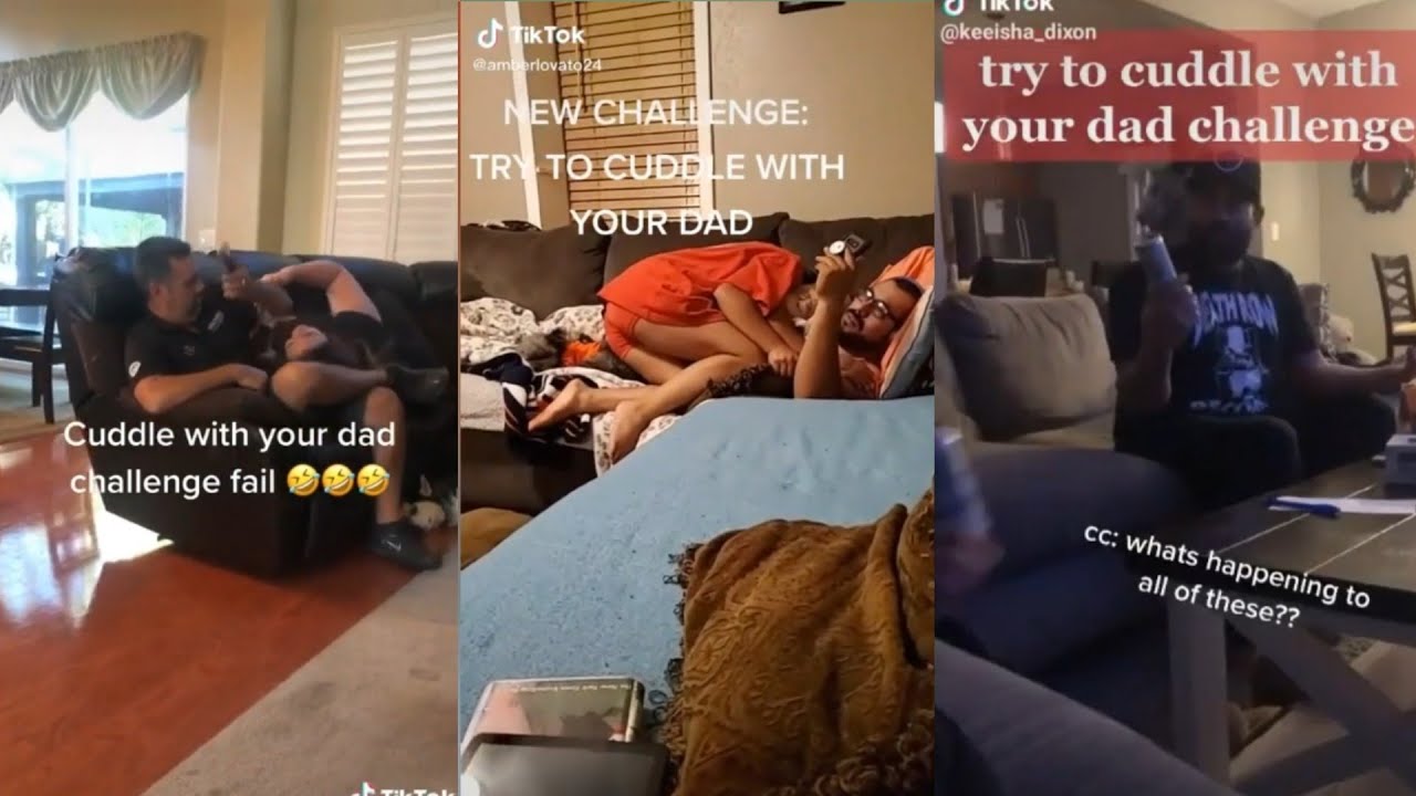 Cuddle With Your Dad And See The Reaction Tiktok Compilation