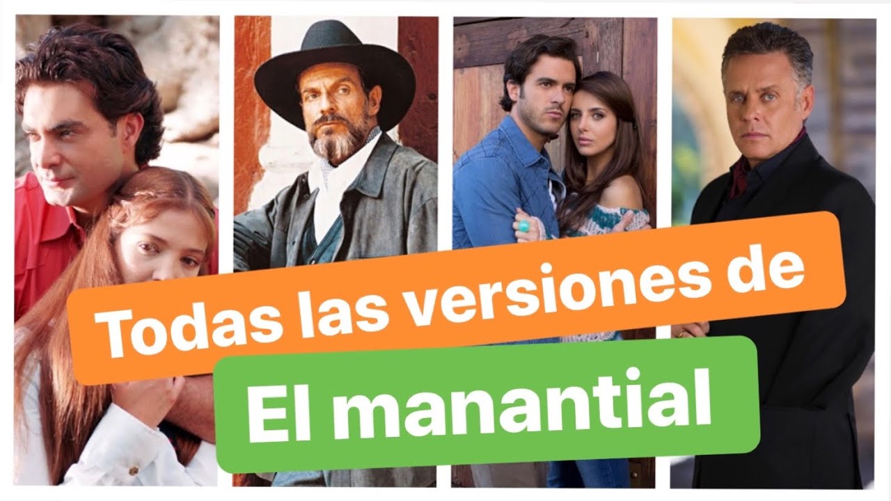 Todas las versiones de El manantial