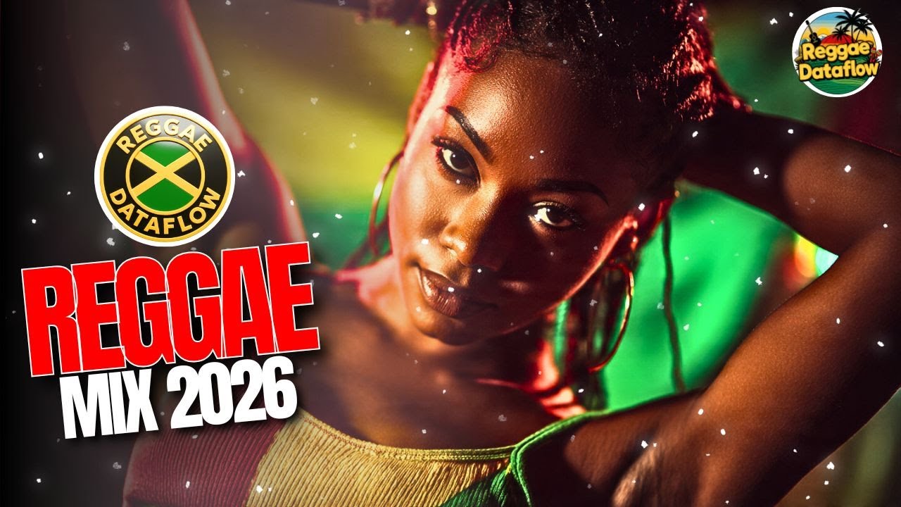 Reggae Mix 2026 Song Jamaican - Under the Same Sun @ReggaeDataFlow