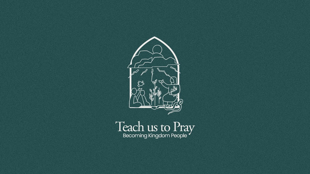 Teach Us To Pray | 