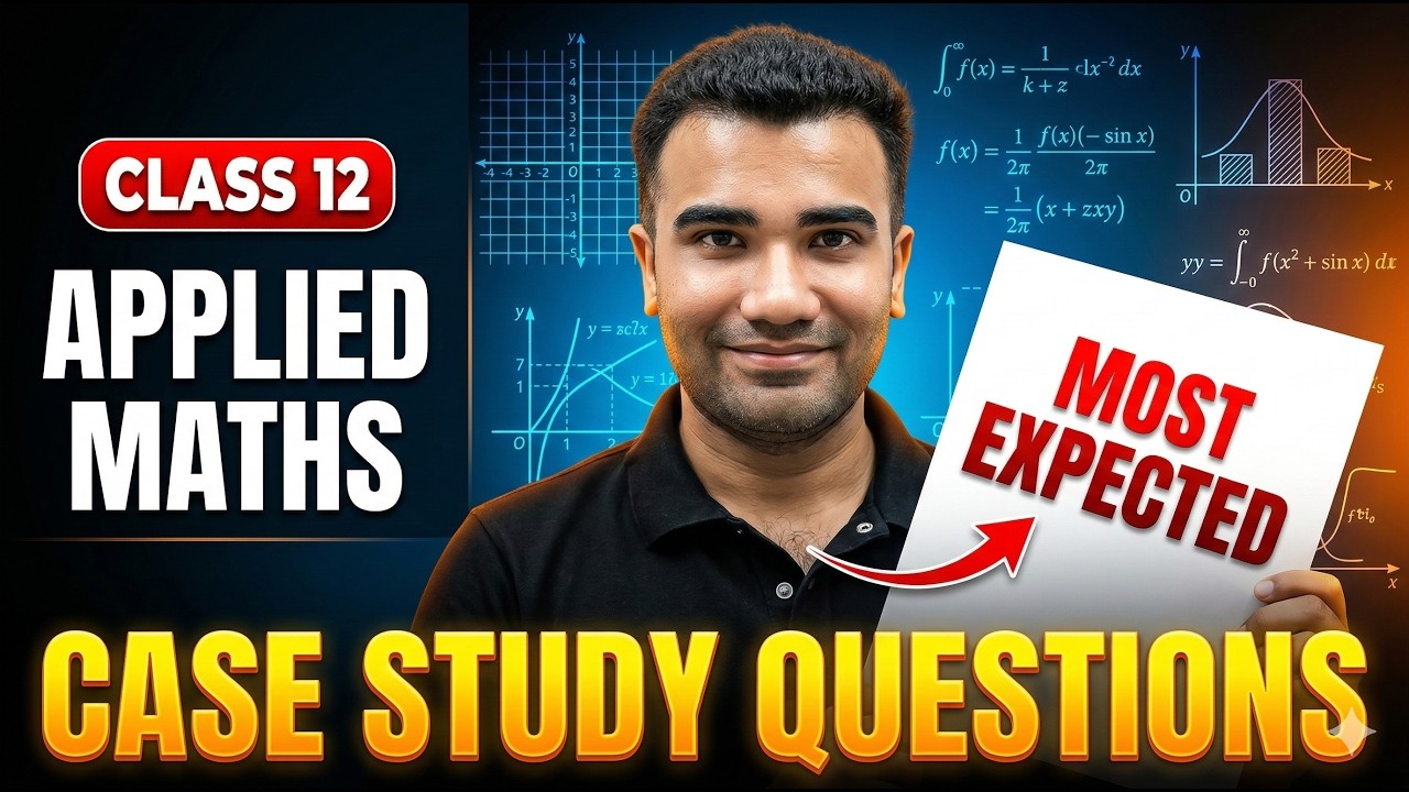 Class 12 Applied Maths | Important Case Study Questions | Class 12 Applied Mathematics | 2026 Exams