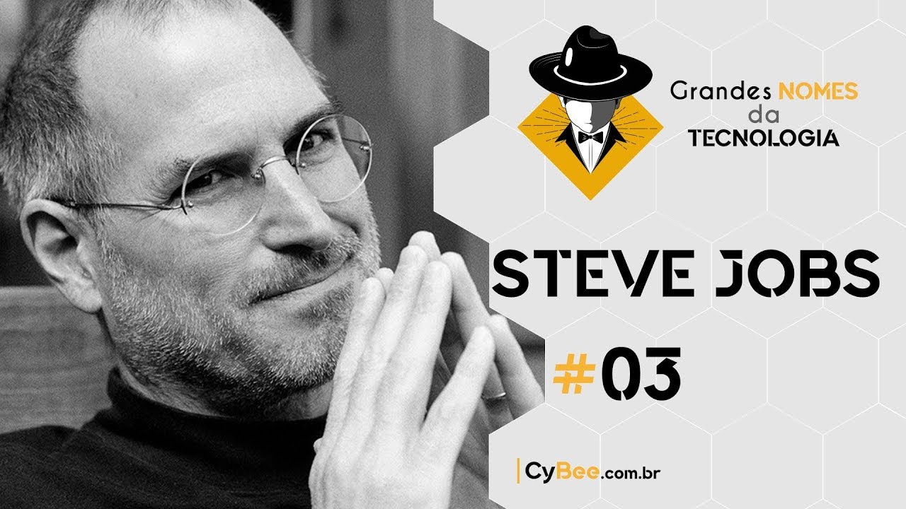 A história de Steve Jobs, um dos Fundadores da Apple | Grandes nomes da Tecnologia #03