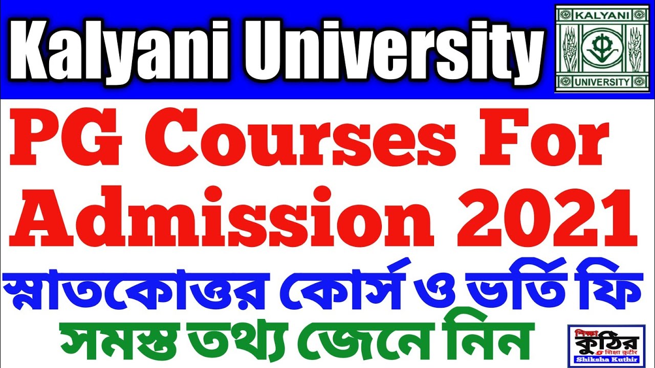 Kalyani University PG Courses for Admission 2021 & Course fees.