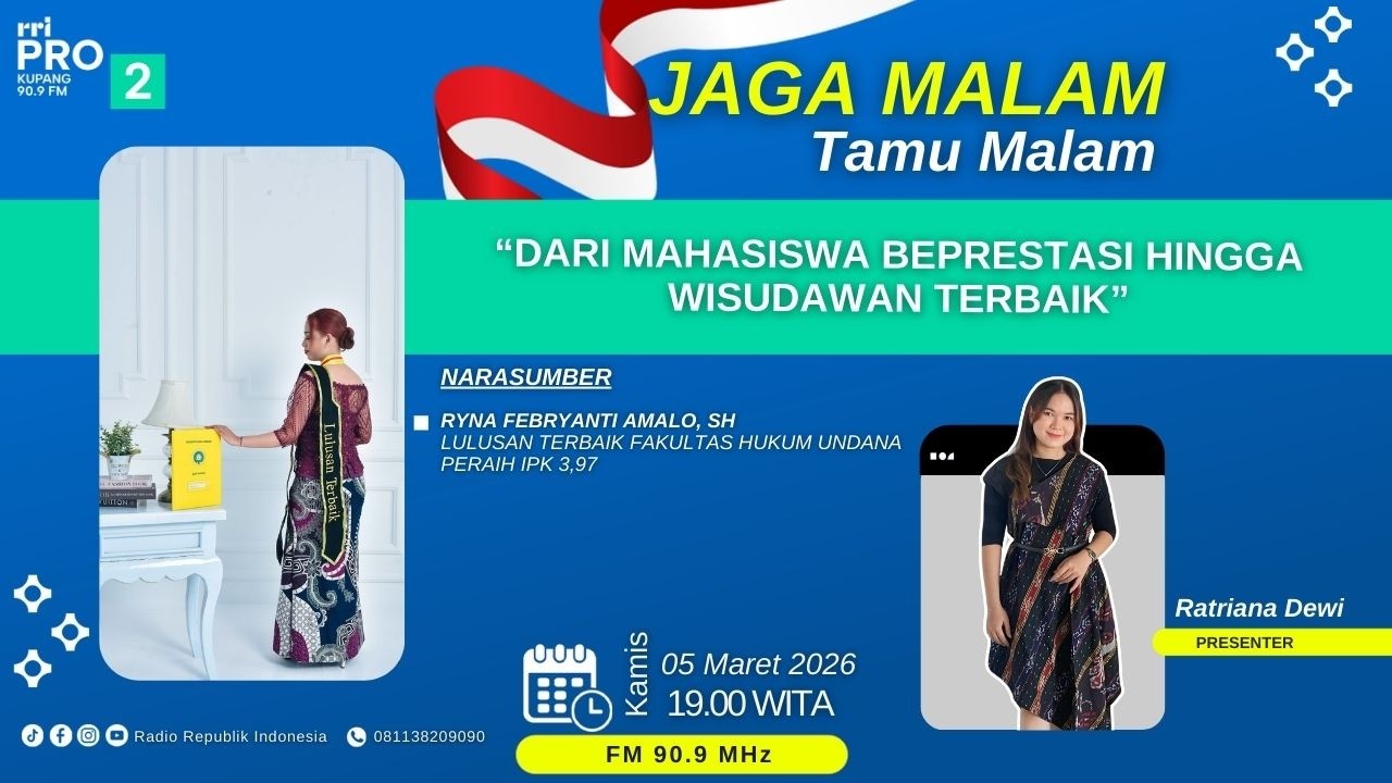 [LIVE] “DARI MAHASISWA BEPRESTASI HINGGA WISUDAWAN TERBAIK” | TAMU MALAM PRO 2 FM KUPANG