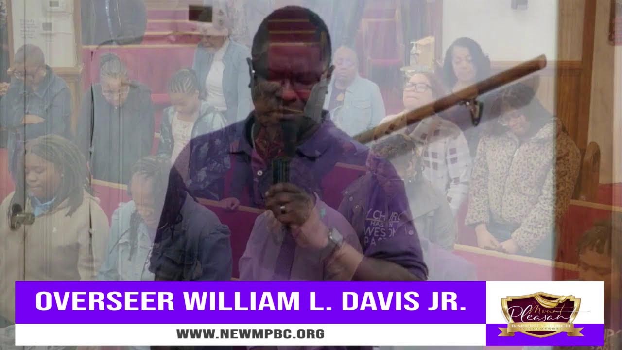 Mount Pleasant Baptist Church Norfolk, VA-Pastor William L. Davis Jr.