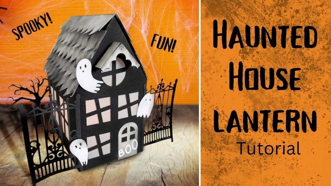 Haunted House Lantern Gift Box | Simply Made Crafts