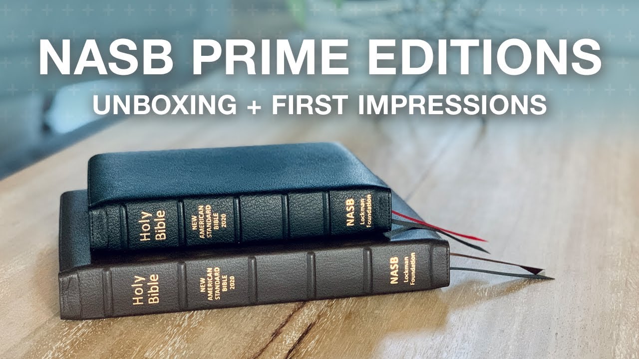 Unboxing the all-new NASB Prime Editions from The Lockman Foundation!