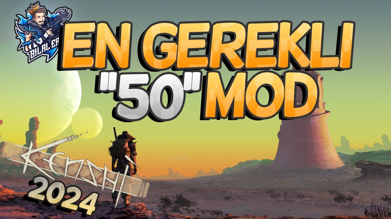 KENSHI EN ÖNEMLİ 50 MOD | 2024 GÜNCEL | Kenshi Türkçe