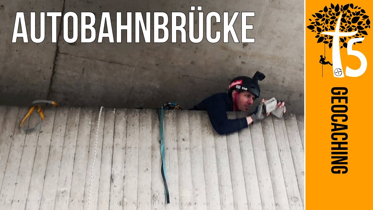 Die Autobahnbrücke - T5 Geocaching Klettern