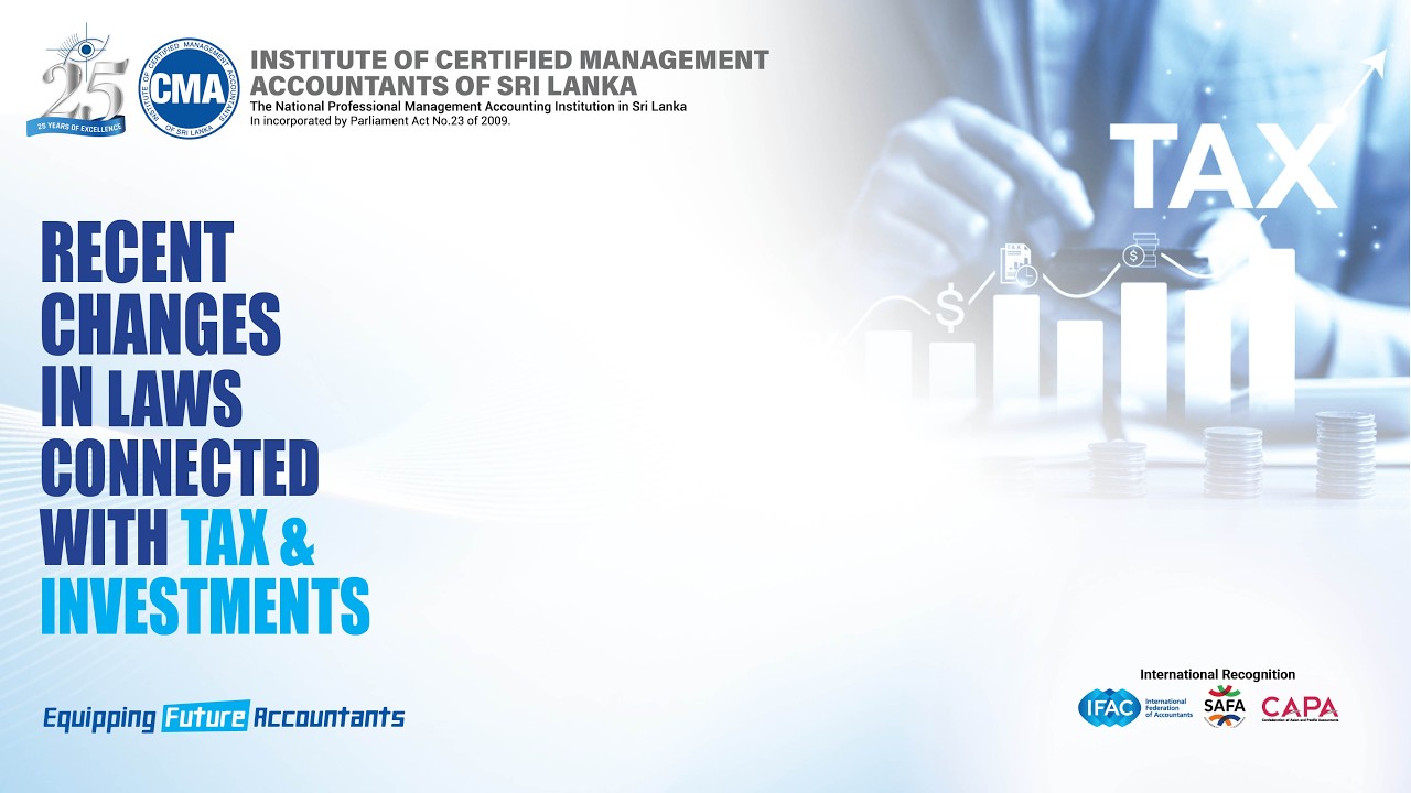 CMA Webinar Recent Tax Changes in Laws Connected With Tax and Investments
