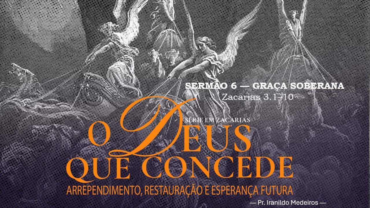 Graça Soberana - Pr. Iranildo Medeiros