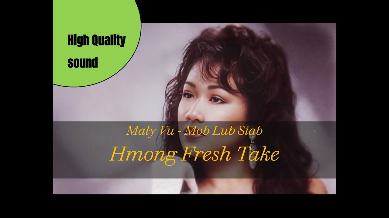 Lyrics Maly Vu - Mob Lub Siab (remix / arrangement)