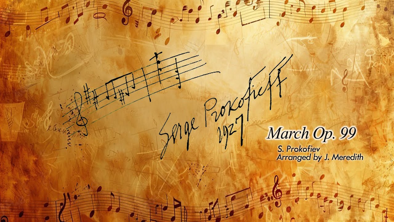 MARCH OP. 99 - (Sergei Prokofiev - Arr. by James Meredith) - Ascap