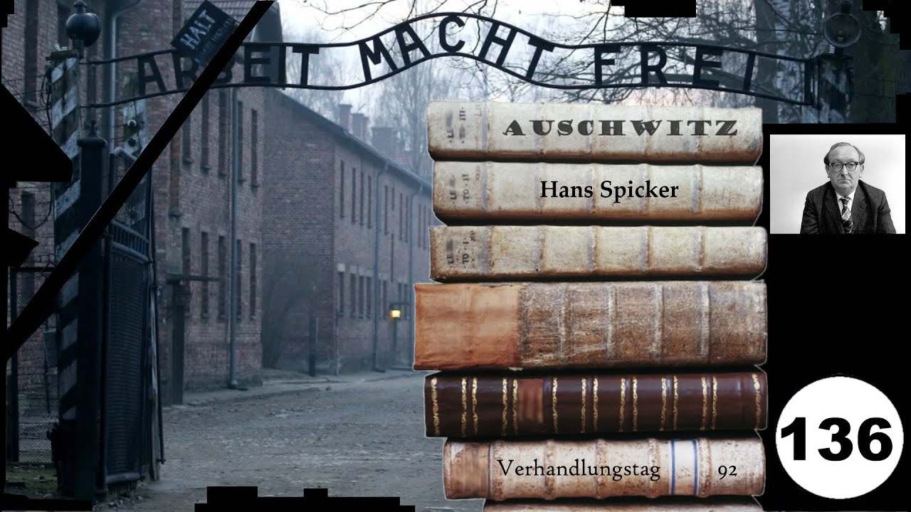 (136) Zeuge: Hans Spicker - Frankfurter-Auschwitz-Prozess