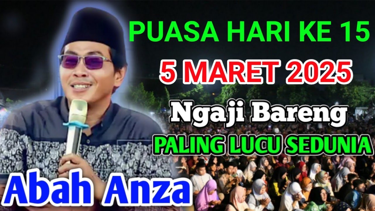 KH  ANWAR ZAHID TERBARU / NGAJI PUASA KE 15 5 MARET 2026 BARENG KH.ANWAR ZAHID