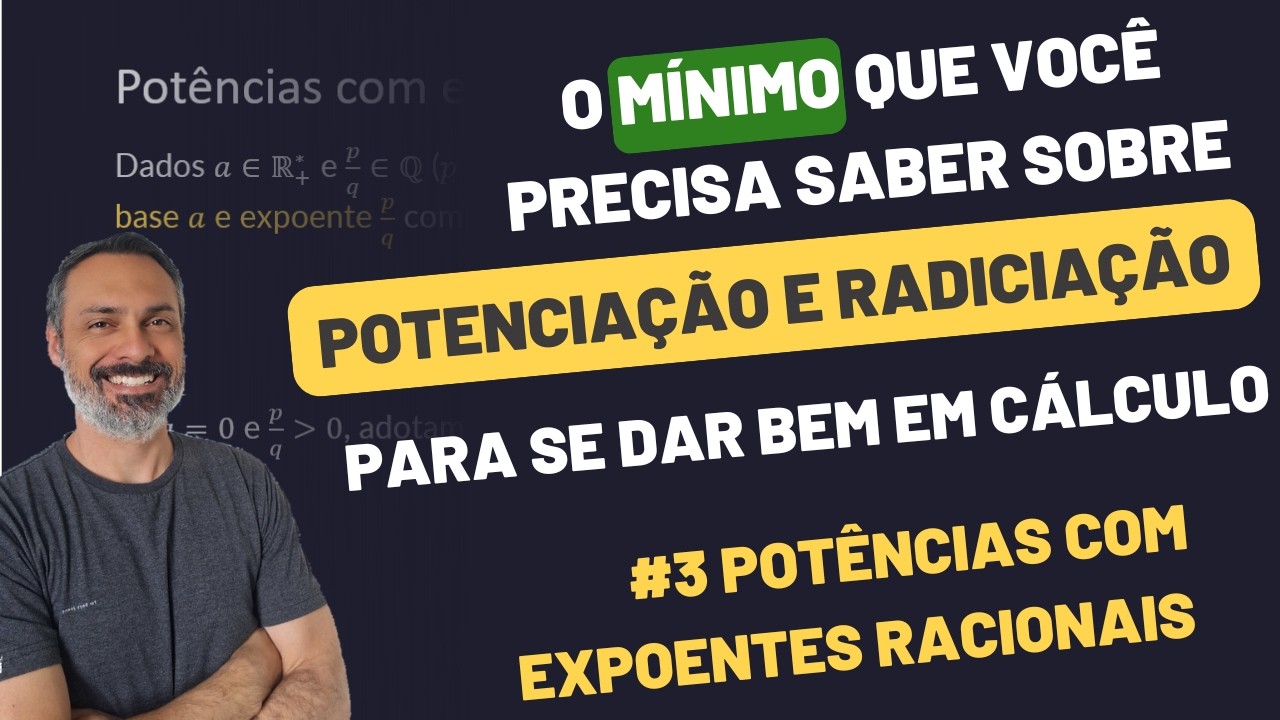 Aula #3 | Potências com expoentes racionais