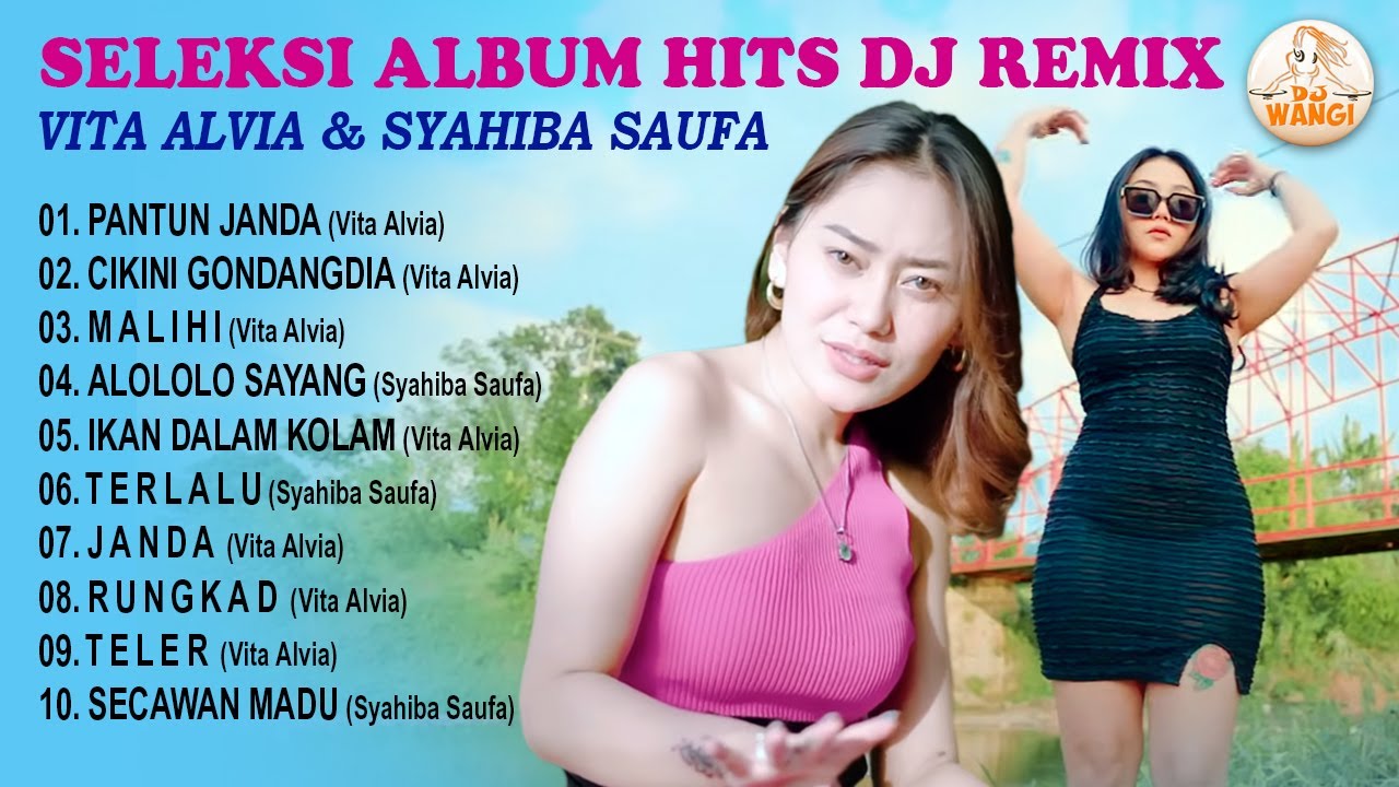 Seleksi Album Hits Dj Remix - Vita Alvia & Syahiba Saufa (Official Audio Music)