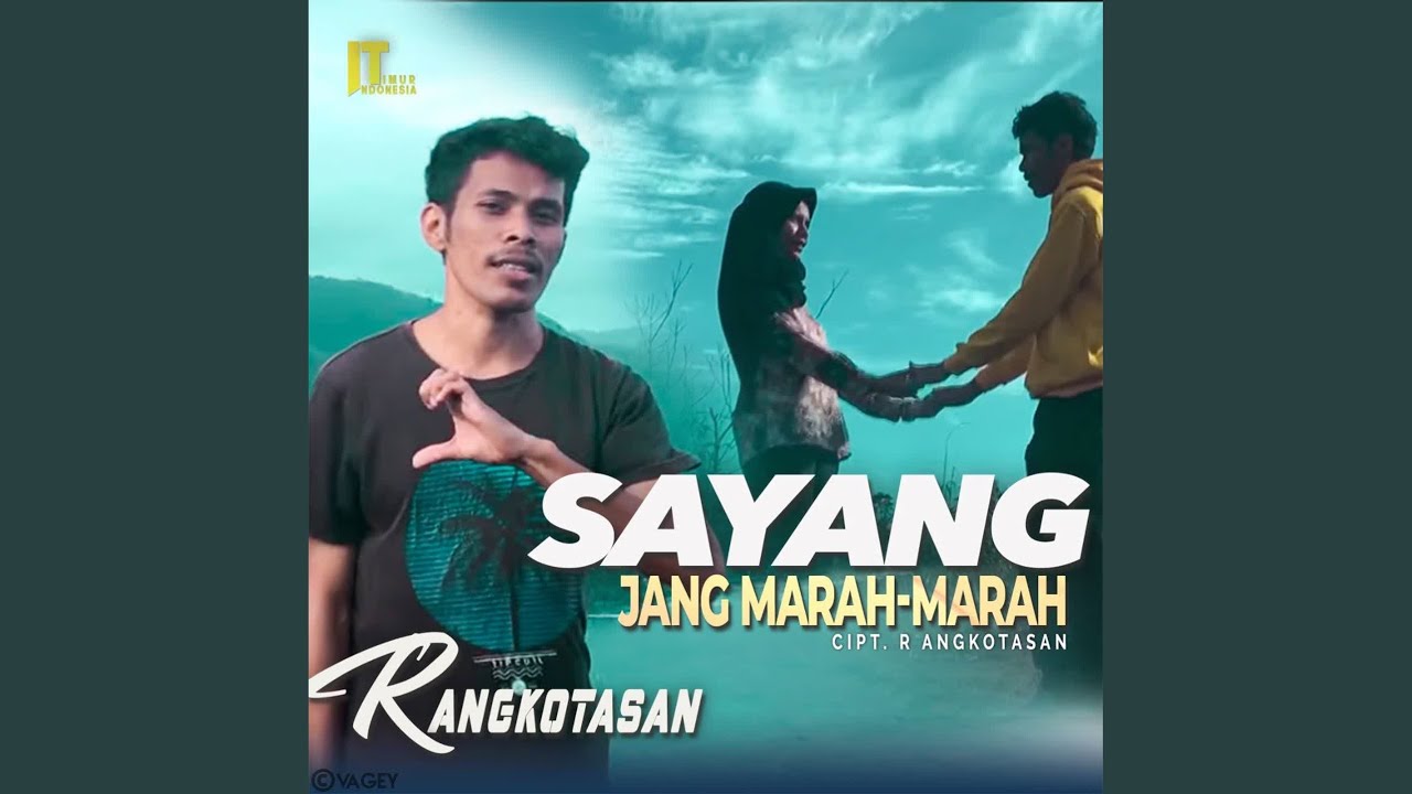 Sayang Jang Marah Marah
