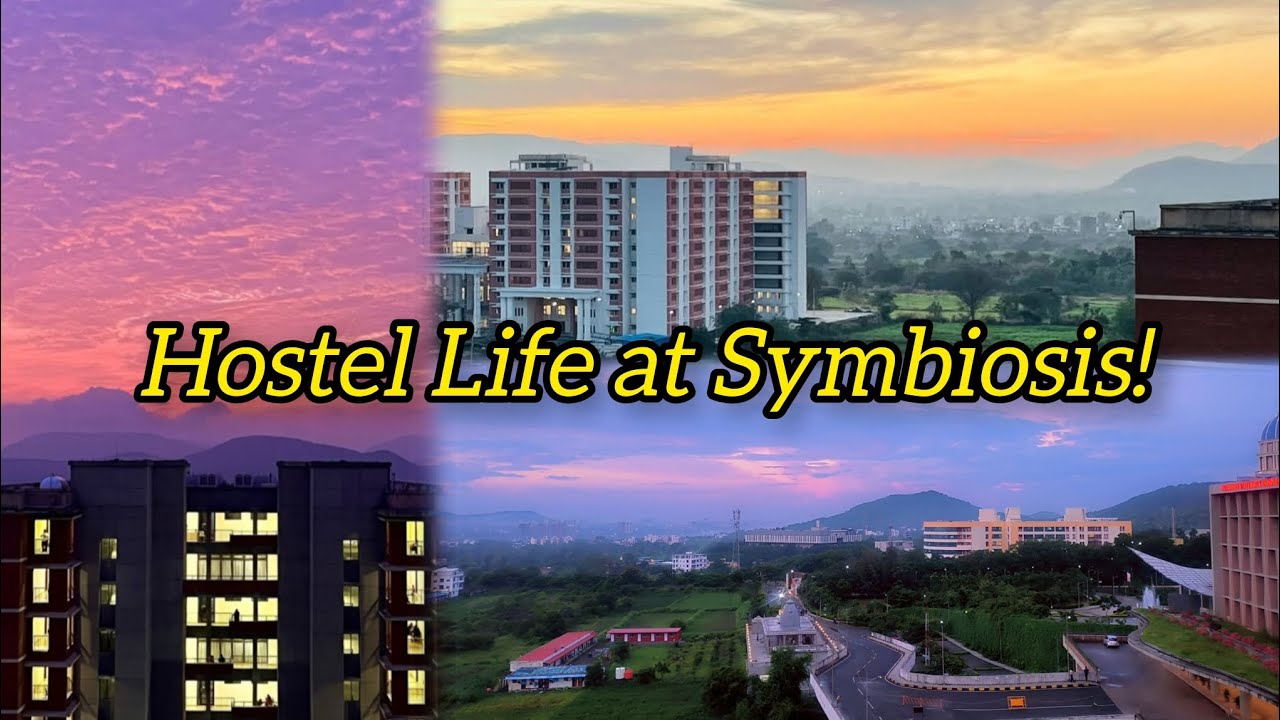 SYMBIOSIS HOSTEL TOUR: MEMORIES TO LAST A LIFETIME!