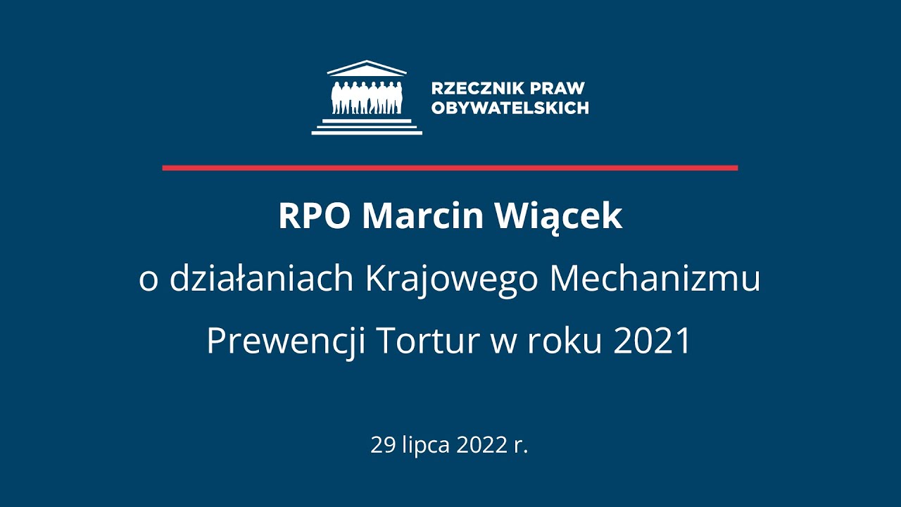 RPO o działaniach Krajowego Mechanizmu Prewencji Tortur w roku 2021