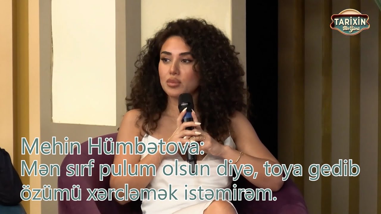 Mehin Hümbətova   Mən sırf pulum olsun diyə toya gedib özümü xərcləmək istəmirəm