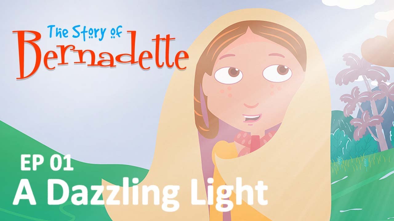 A Dazzling Light | Story of Bernadette | Miracles of Mary | E01 | 4K Video