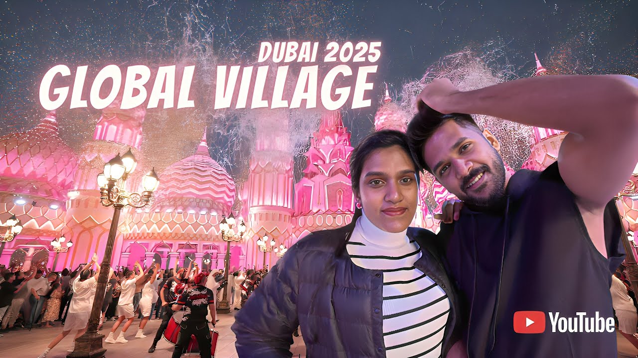 Is 25AED ticket worth for Global Village? | ඒක කියන තරම් හොඳඳ? 