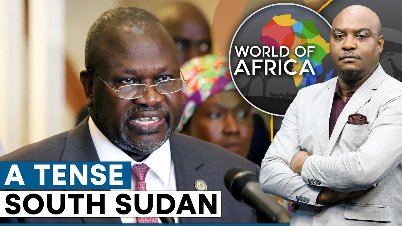 Tension High In South Sudan As First VP Riek Machar Is Charged With Treason | World Of Africa