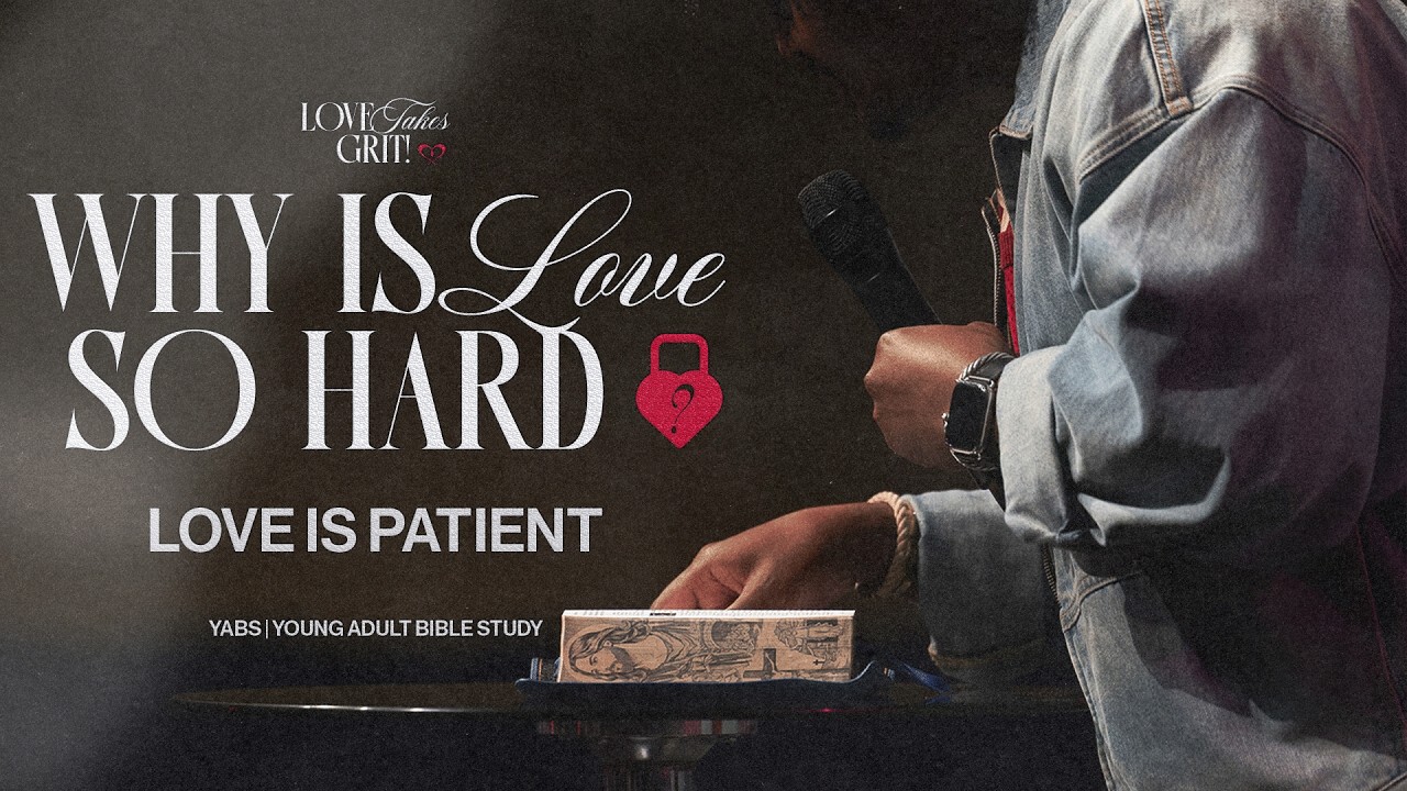 Why We Struggle With Patience in Relationships | Love Is Patient Bible Study Higher Dimension Church