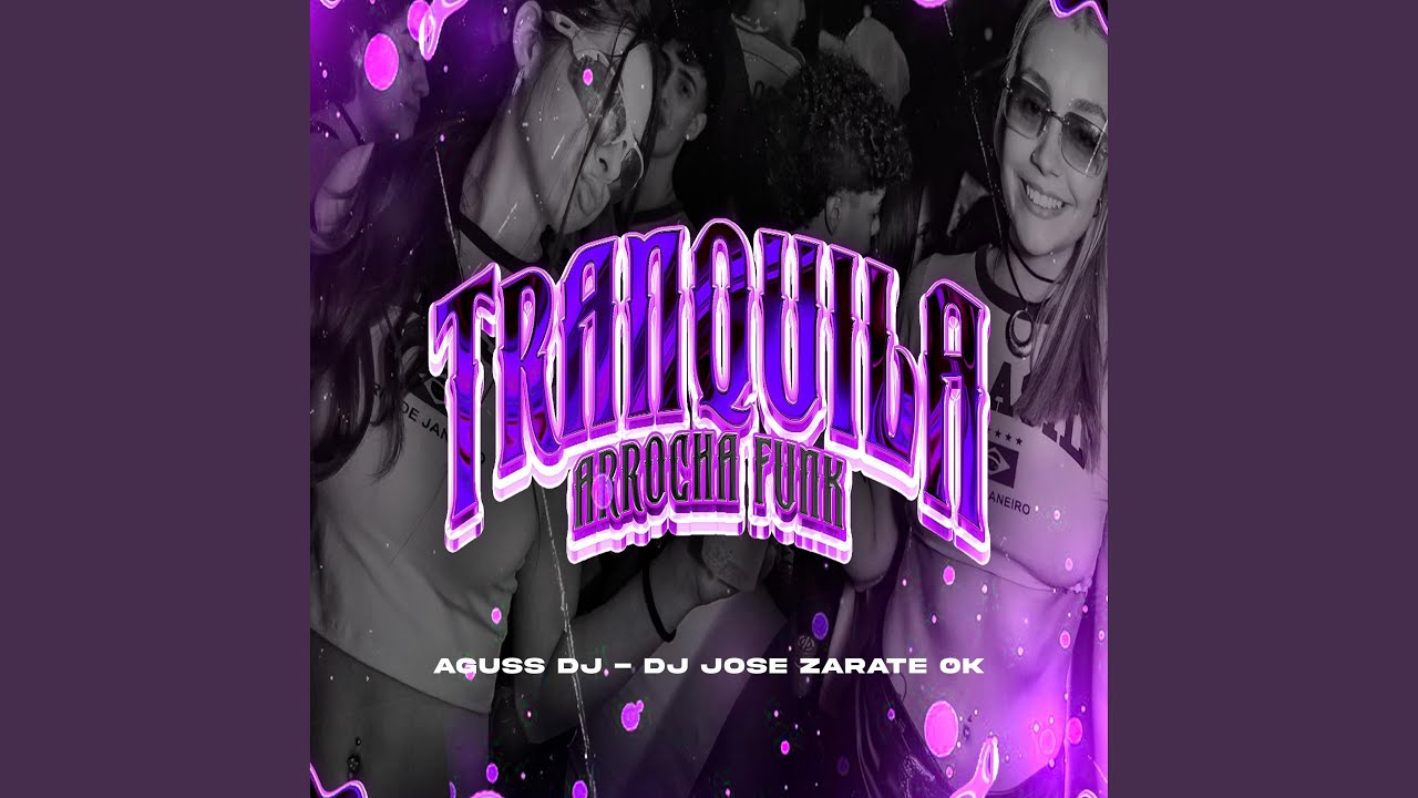 TRANQUILA (Arrocha Funk)