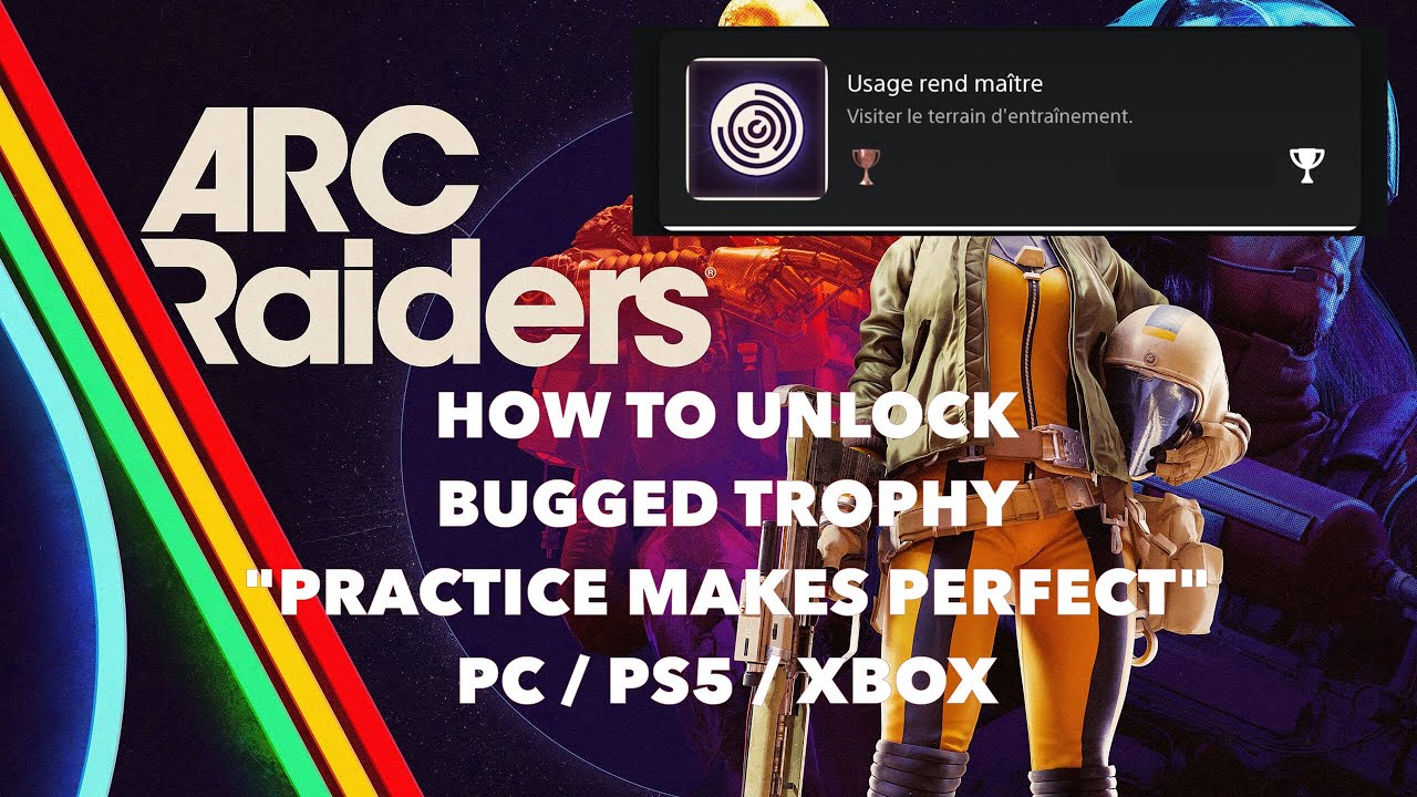 Arc Raiders - Unlock Practice Makes Perfect (All platforms) / Débloquer trophée Usage Rend Maitre
