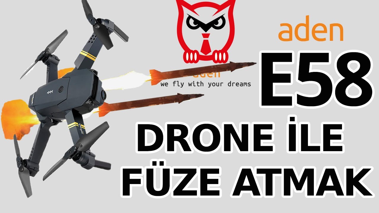 Aden E58 Drone ile Füze Attık Başımıza Gelmeyen Kalmadı