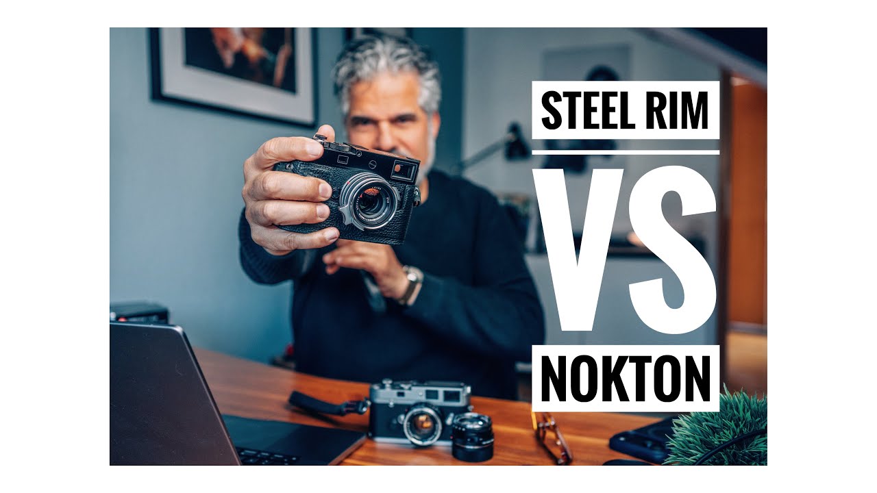 Leica Steel Rim vs Voigtländer Nokton – der ehrlichste Vergleich