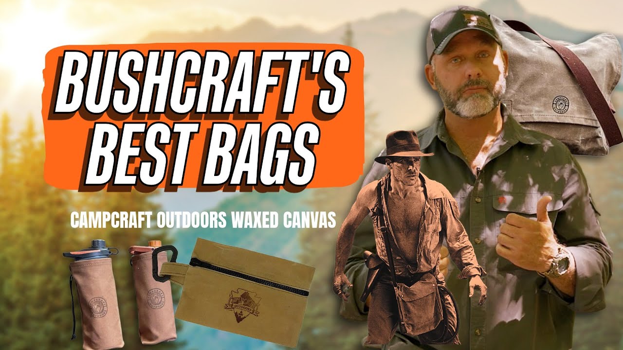 Best Bushcraft Bags – Campcraft Outdoors Waxed Canvas – Upgrade Your Survival And Camping Gear