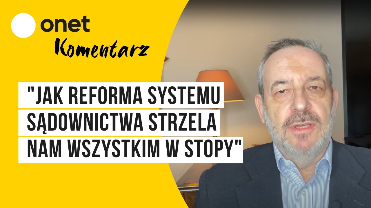 Broniatowski: Jak reforma systemu sądownictwa strzela nam wszystkim w stopy [KOMENTARZ]