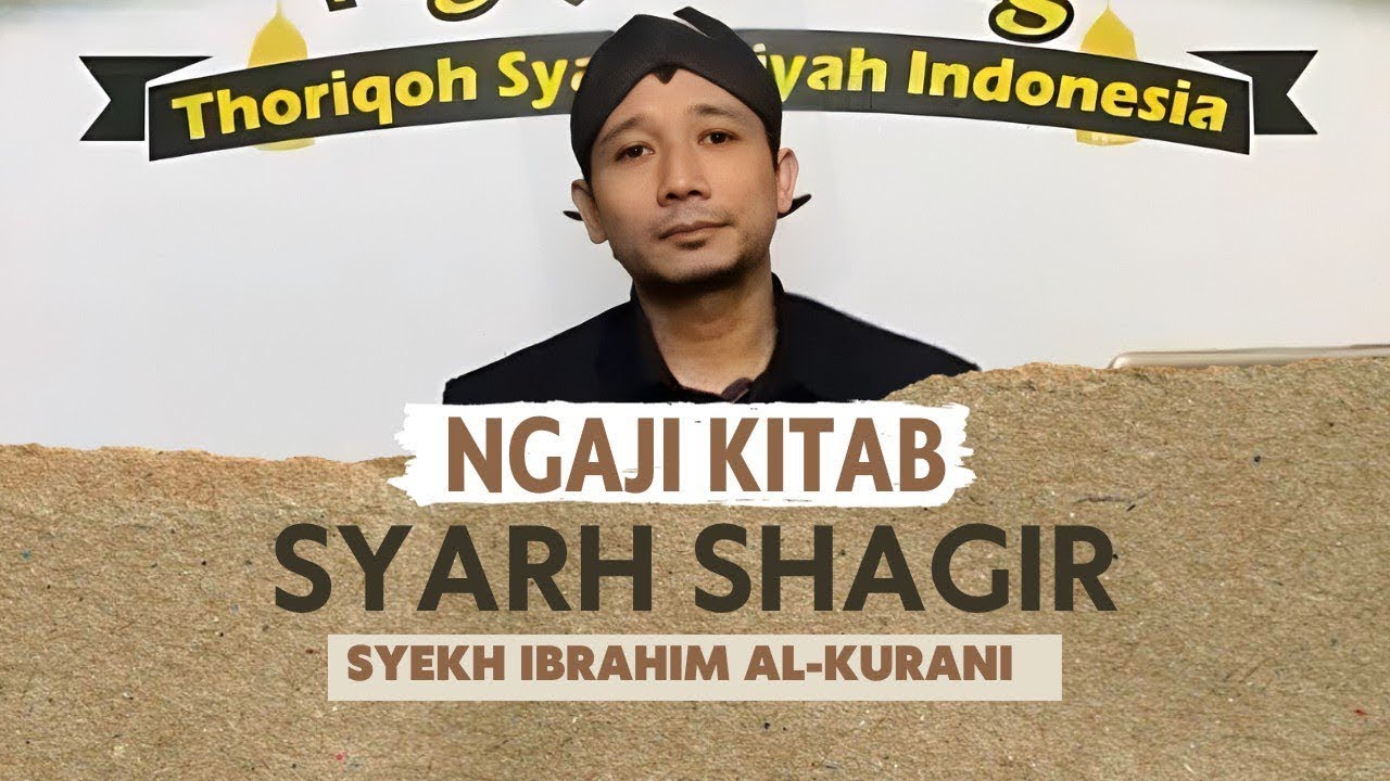 Ngaji Kitab Akidah al-Sharḥ al-Saghīr bag. 53 