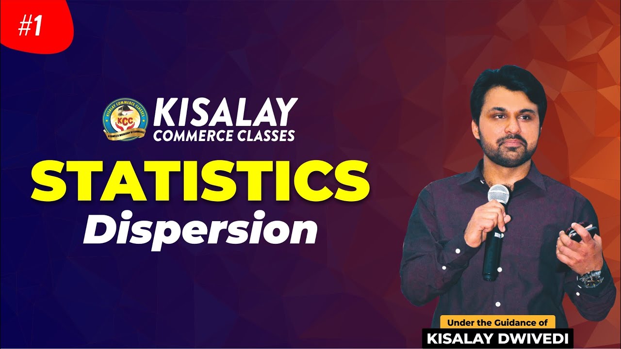 🔴 LIVE | #3 DISPERSION | STATISTICS | B.COM-2 | BY KISALAY SIR