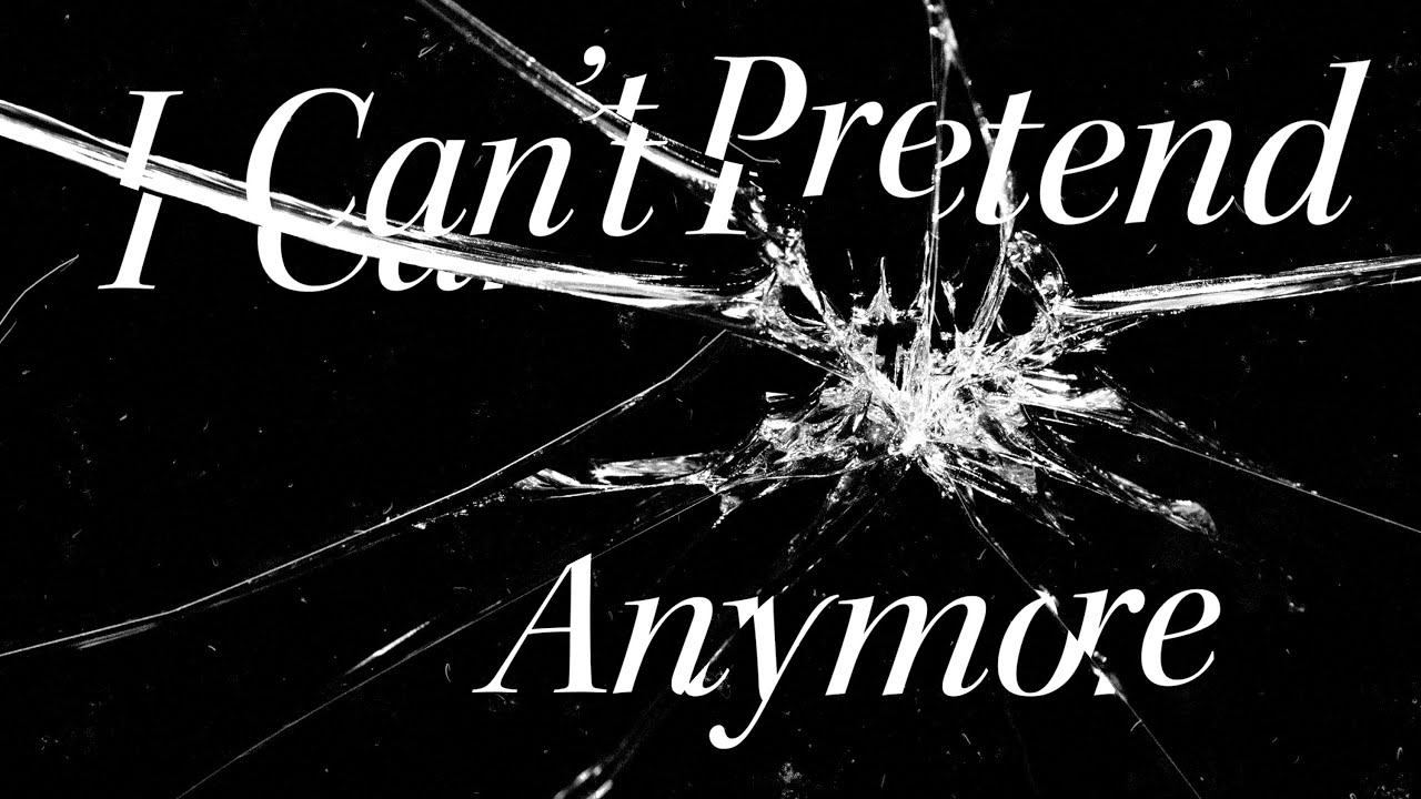 I Can’t Pretend Anymore | A Song About Reclaiming Your Power