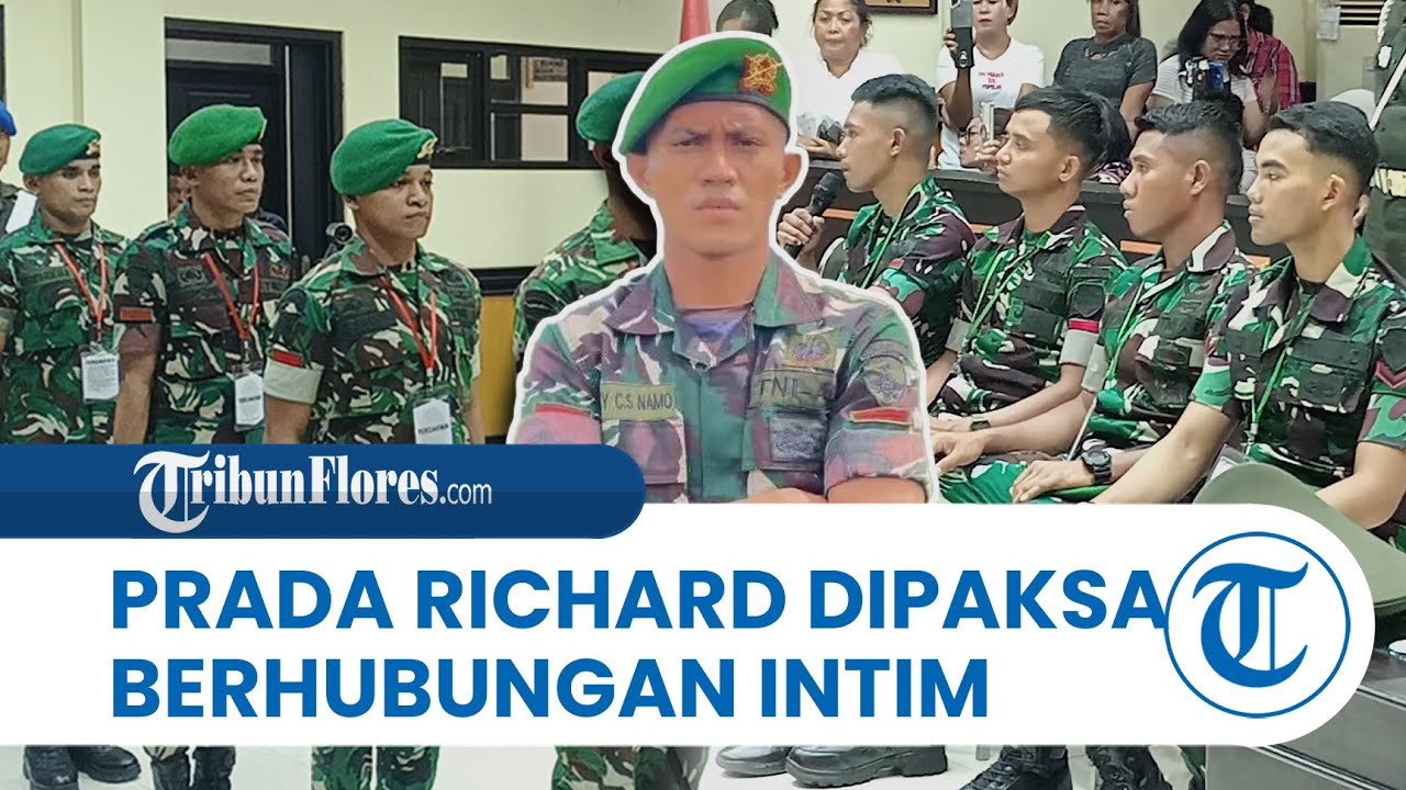 Dihadapan Hakim, Prada Richard Menangis Dipaksa Berhubungan Intim Bersama Almarhum Prada Lucky Namo