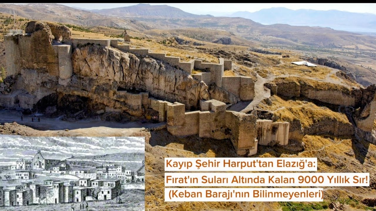 Harput'tan Elazığ'a: Fırat'ın Suları Altında Kalan 9000 Yıllık Sır (Keban Barajı'nın Bilinmeyenleri)