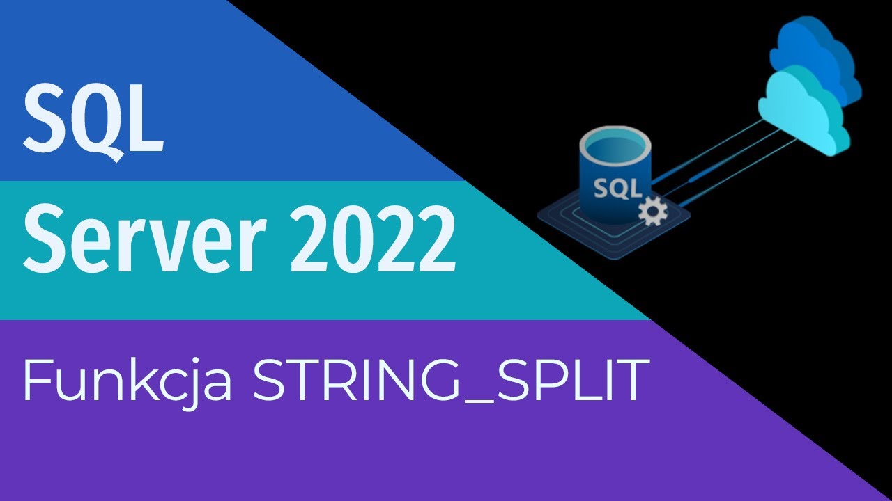 TSQL - Funkcja STRING_SPLIT - SQL Server 2022