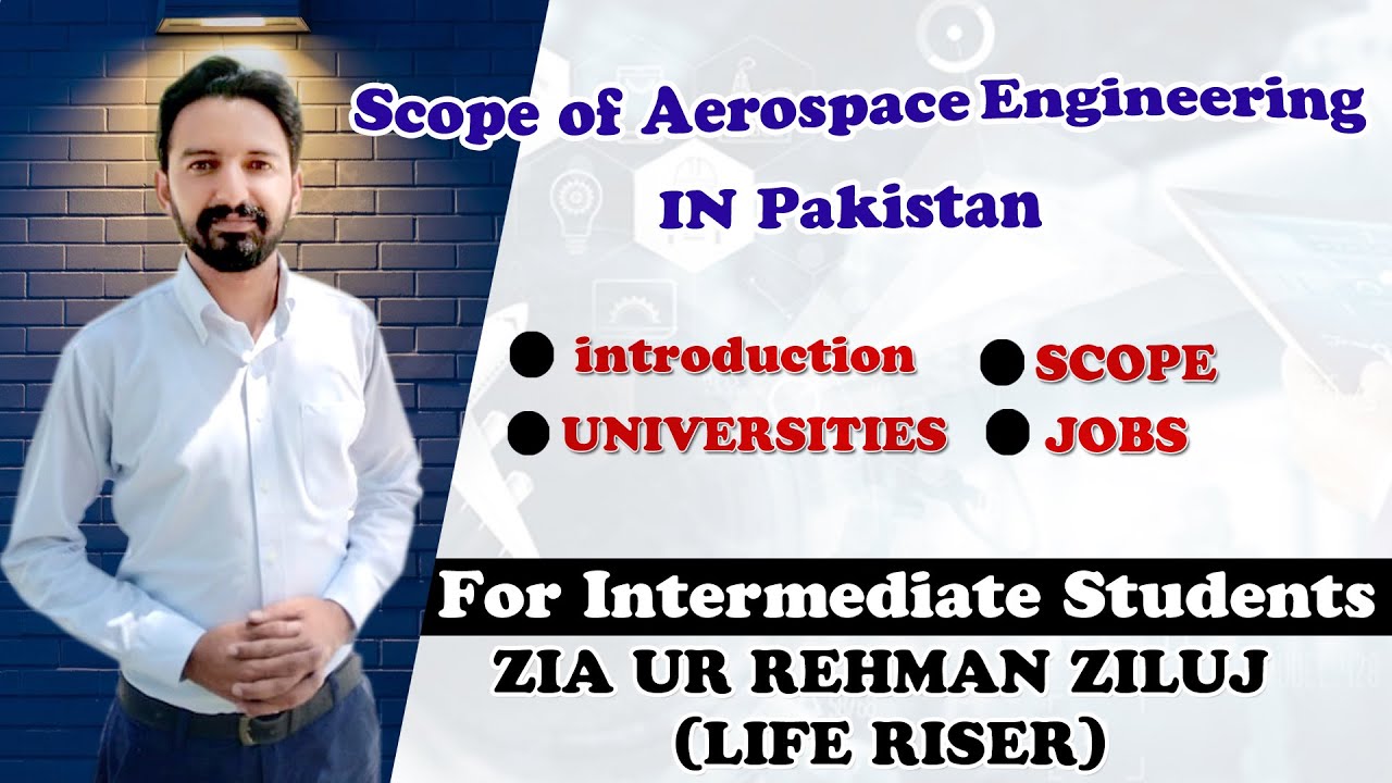 Aerospace Engineering | Scope of Aerospace Engineering in Pakistan | Job Options | Universities