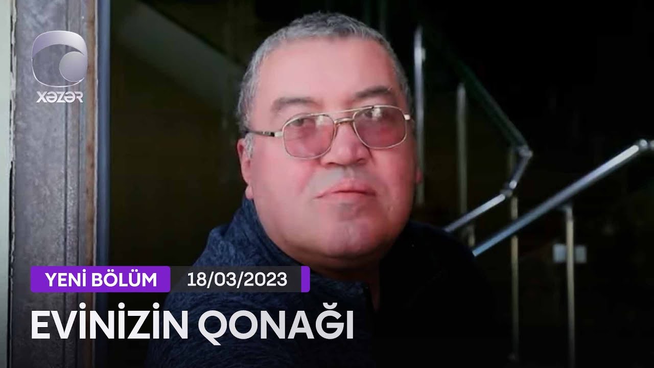 Evinizin Qonağı - Nadir Əzimov   18.03.2023