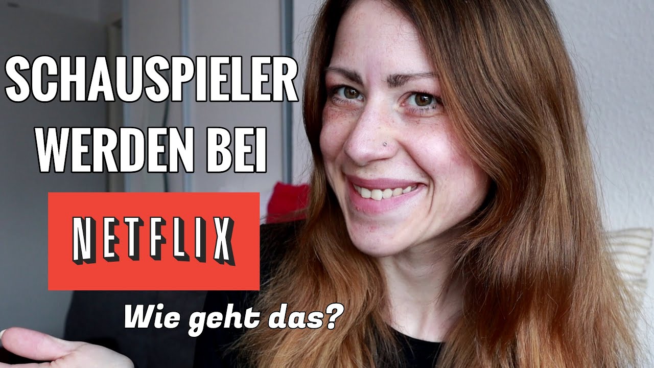 Schauspieler bei NETFLIX werden/ Wie werde ich Schauspieler bei Netflix?